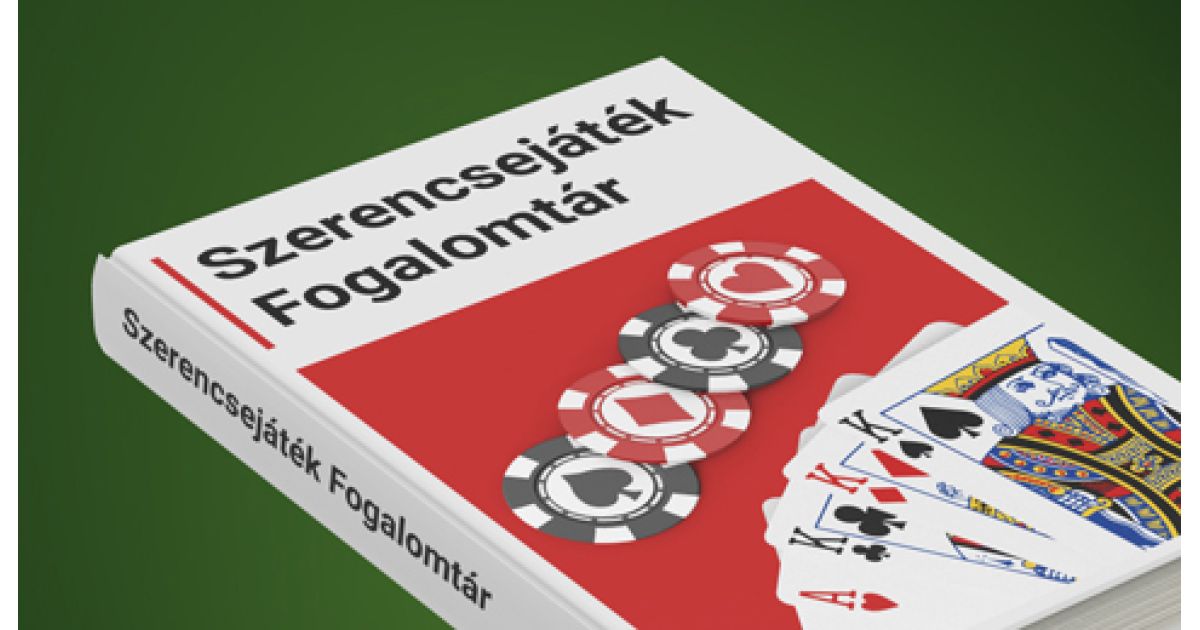 Szerencsejáték fogalomtár képe, amely a kaszinószókincset mutatja be