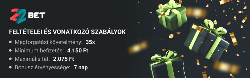 22bet Casino bónuszok feltételei