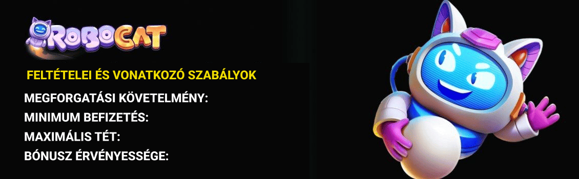 Robocat Casino bónuszok feltételei